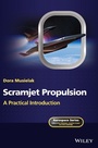 Cover: Scramjet Propulsion: A Practical Introduction - Wiley-Blackwell