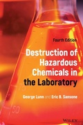 Cover: Destruction of Hazardous Chemicals in the Laborato ry, Fourth Edition - Wiley-Blackwell