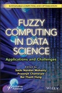 Cover: Fuzzy Computing in Data Science - Applications and Challenges - Wiley-Blackwell