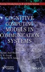 Cover: Cognitive Computing Models in Communication Systems - Wiley