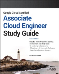 Abbildung von: Google Cloud Certified Associate Cloud Engineer St udy Guide, 2nd edition - Sybex Inc.,U.S.