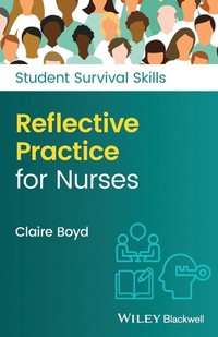 Enlarge image Cover: Reflective Practice for Nurses - Wiley-Blackwell