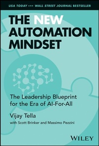 Enlarge image Cover: The New Automation Mindset: Win by Innovating the Future, Not Automating the Past - Wiley