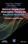 Cover: General Airgap Field Modulation Theory for Electri cal Machines: Principles and Practice - Wiley-Blackwell