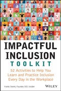 Cover: Impactful Inclusion Toolkit: 52 Activities to Help You Learn and Practice Inclusion Every Day in the Workplace - Wiley