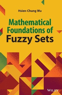 Enlarge image Cover: Mathematical Foundation of Fuzzy Sets - Wiley-Blackwell