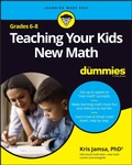 Cover: Teaching Your Kids New Math, 6-8 For Dummies - Wiley
