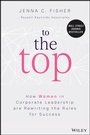 Cover: Path to Parity: The Art and Science of Establishin g More Women Leaders at the Top - Wiley