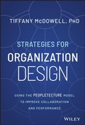 Cover: Strategies for Organization Design: Using the Peop letecture Model to Improve Collaboration and Perfo rmance - Wiley