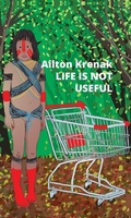Cover: Life Is Not Useful - Polity Press