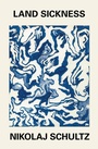 Cover: Land Sickness - Polity Press