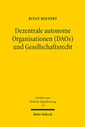Cover: Dezentrale autonome Organisationen (DAOs) und Gesellschaftsrecht - Mohr Siebeck