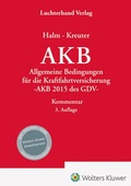 Cover: AKB Kommentar: Allgemeine Bedingungen f&uuml;r die Kraftfahrtversicherung - Luchterhand
