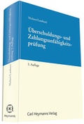 Abbildung von: Überschuldungs- und Zahlungsunfähigkeitsprüfung im Insolvenzrecht - Carl Heymanns Verlag