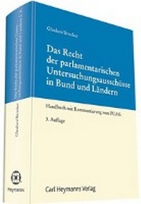 Abbildung von: Das Recht der parlamentarischen Untersuchungsausschüsse in Bund und Ländern - Carl Heymanns Verlag