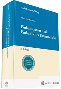 Abbildung von: Einheitspatent und Einheitliches Patentgericht - Carl Heymanns Verlag