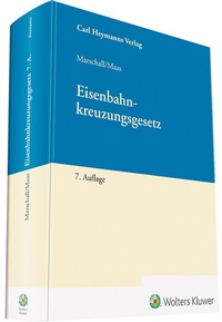 Abbildung von: Eisenbahnkreuzungsgesetz - Carl Heymanns Verlag