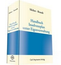 Abbildung von:  Handbuch Insolvenzplan unter Eigenverwaltung - Carl Heymanns Verlag