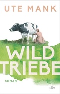Cover: Wildtriebe - dtv