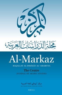 Abbildung von: Al-Markaz: Majallat al-Dir&#257;s&#257;t al-&#703;Arabiyya/ &#1575;&#1604;&#1605;&#1585;&#1603;&#1586;: &#1605;&#1580;&#1604;&#1577; &#1575;&#1604;&#1583;&#1585;&#1575;&#1587;&#1575;&#1578; &#1575;&#1604;&#1593;&#1585;&#1576;&#1610;&#1577; - Brill