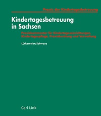 Abbildung von: Kindertagesbetreuung in Sachsen - Carl Link Verlag