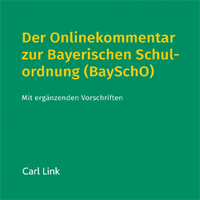 Abbildung von: Kommentar zu Bayerischen Schulordnung (BaySchO) - Carl Link Verlag