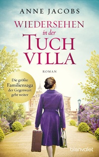 Abbildung von: Wiedersehen in der Tuchvilla - Blanvalet