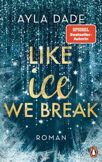 Enlarge image Cover: Like Ice We Break - Penguin Verlag