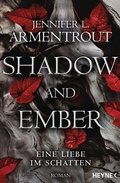 Cover: Shadow and Ember - Eine Liebe im Schatten - Heyne