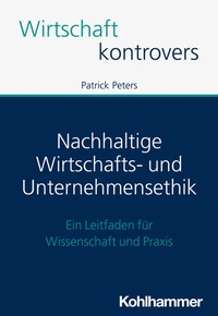 Abbildung von: Nachhaltige Wirtschafts- und Unternehmensethik - Kohlhammer