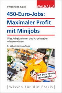 Abbildung von: 450-Euro-Jobs: Maximaler Profit mit Minijobs - Walhalla