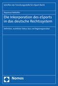 Cover: Die Inkorporation des eSports in das deutsche Rechtssystem - Nomos
