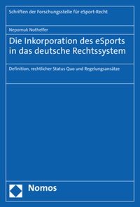 Enlarge image Cover: Die Inkorporation des eSports in das deutsche Rechtssystem - Nomos