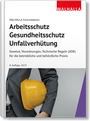 Bild: Arbeitsschutz, Gesundheitsschutz, Unfallverhütung - Ausgabe 2023 - Walhalla