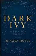 Cover: Dark Ivy - Wenn ich falle - Rowohlt Taschenbuch