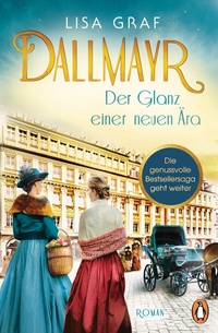 Abbildung von: Dallmayr - Der Glanz einer neuen Ära - Penguin Verlag