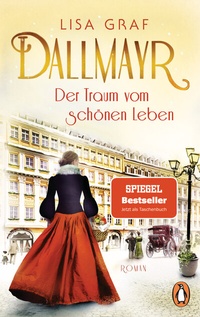 Abbildung von: Dallmayr - Der Traum vom schönen Leben - Penguin