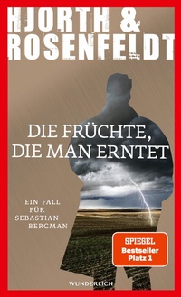 Abbildung von: Die Früchte, die man erntet - Rowohlt