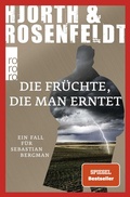 Cover: Die Fr&uuml;chte, die man erntet - Rowohlt Taschenbuch