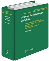 Abbildung von: Aktenplan für Registraturen der Schulen - Carl Link Verlag