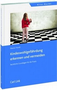 Abbildung von: Kindeswohlgefährdung erkennen und vermeiden - Carl Link Verlag
