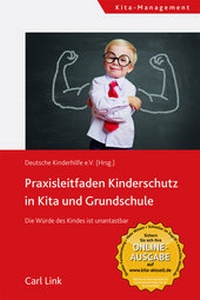 Abbildung von: Praxisleitfaden Kinderschutz in Kita und Grundschule - Carl Link Verlag