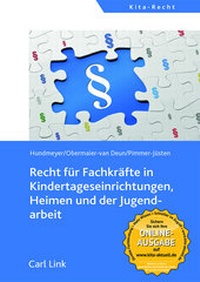 Abbildung von: Recht für Fachkräfte in Kindertageseinrichtungen, Heimen und der Jugendarbeit - Carl Link Verlag