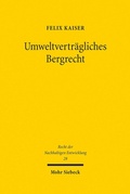 Abbildung von: Umweltvertraegliches Bergrecht - Mohr Siebeck