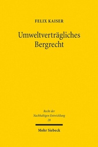 Abbildung von: Umweltvertraegliches Bergrecht - Mohr Siebeck