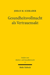 Abbildung von: Gesundheitsvollmacht als Vertrauensakt - Mohr Siebeck