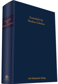 Enlarge image Cover: Festschrift für Markus Gehrlein zum 65. Geburtstag - Carl Heymanns Verlag