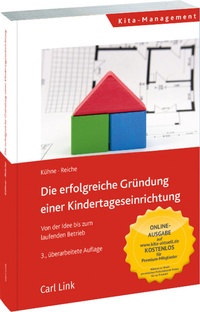 Abbildung von: Die erfolgreiche Gründung einer Kindertageseinrichtung - Carl Link Verlag