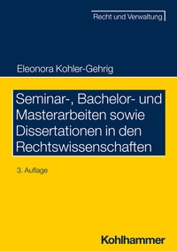 Abbildung von: Seminar-, Bachelor- und Masterarbeiten sowie Dissertationen in den Rechtswissenschaften - Kohlhammer
