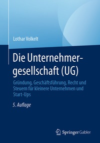 Abbildung von: Die Unternehmergesellschaft (UG) - Springer Gabler